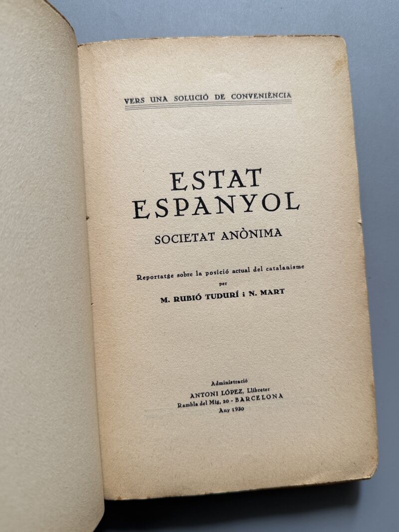 Estat espanyol. Societat anónima, M. Rubió Tudurí i N. Mart - Antoni López Llibreter, 1930