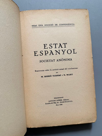 Estat espanyol. Societat anónima, M. Rubió Tudurí i N. Mart - Antoni López Llibreter, 1930