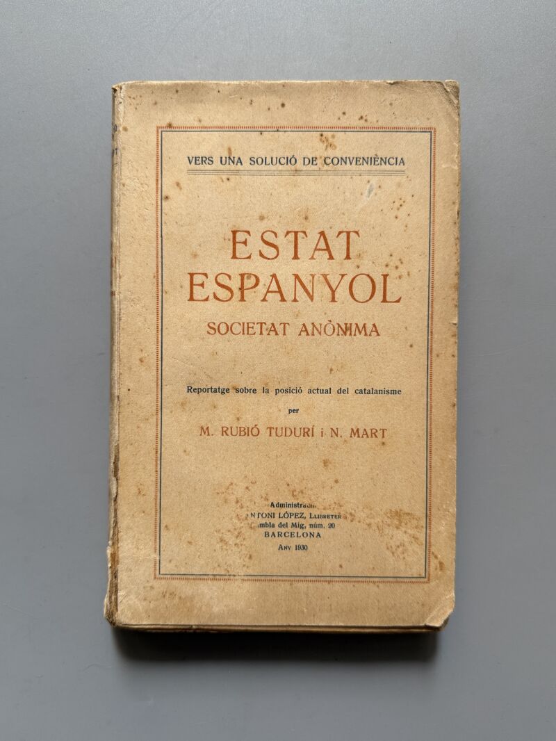 Estat espanyol. Societat anónima, M. Rubió Tudurí i N. Mart - Antoni López Llibreter, 1930