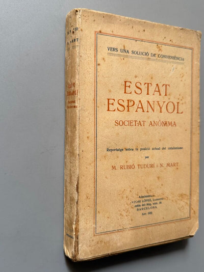 Estat espanyol. Societat anónima, M. Rubió Tudurí i N. Mart - Antoni López Llibreter, 1930