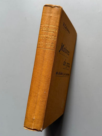 Motores de gas de alcohol y de petróleo, V. Calzavara - Gustavo Gili Editor, 1908