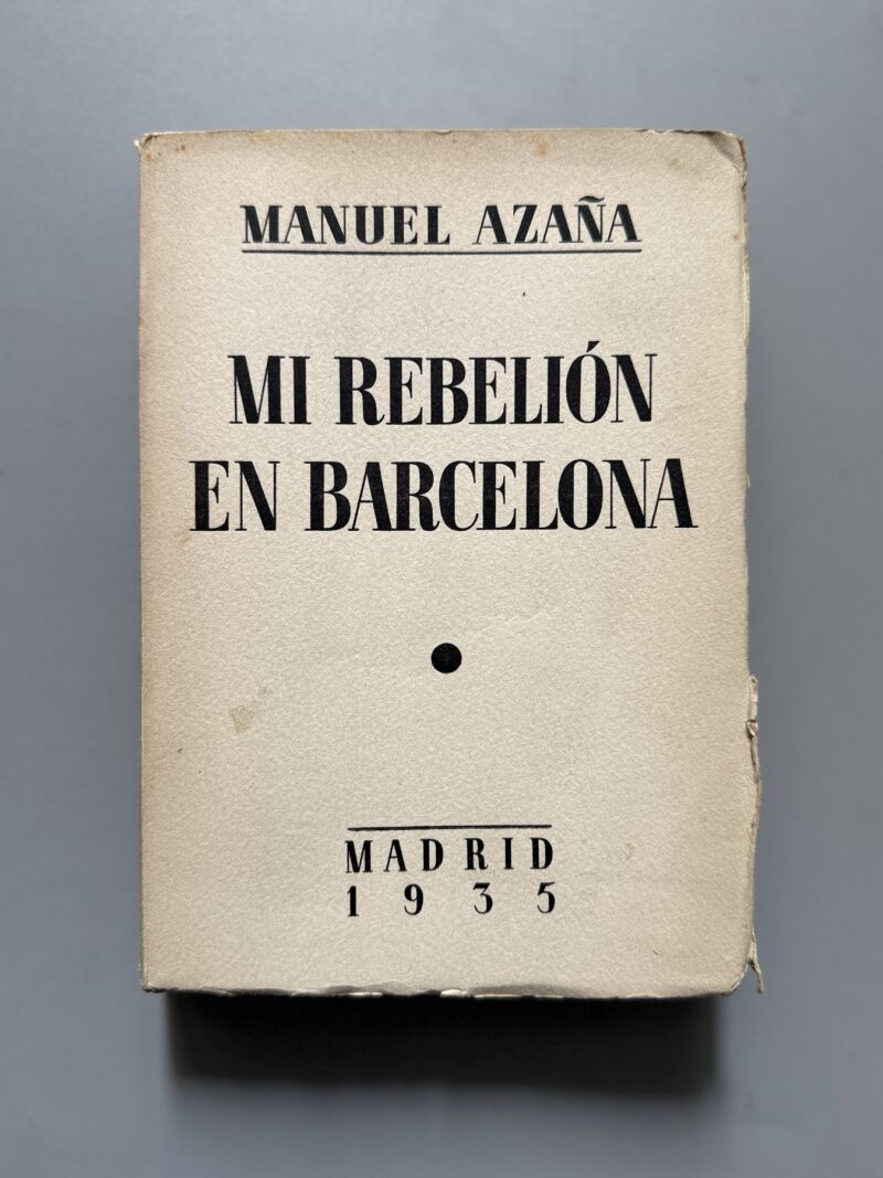 Mi rebelión en Barcelona, Manuel Azaña - Espasa-Calpe, 1935