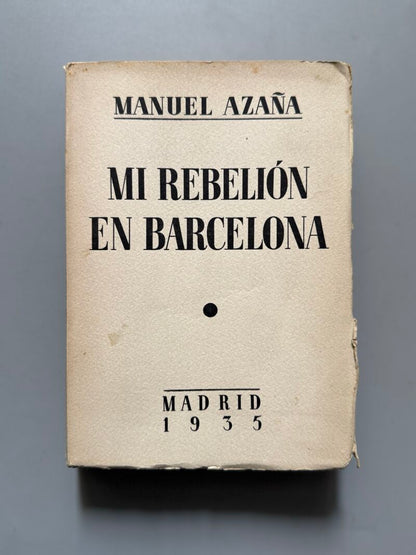 Mi rebelión en Barcelona, Manuel Azaña - Espasa-Calpe, 1935