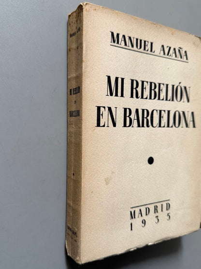 Mi rebelión en Barcelona, Manuel Azaña - Espasa-Calpe, 1935