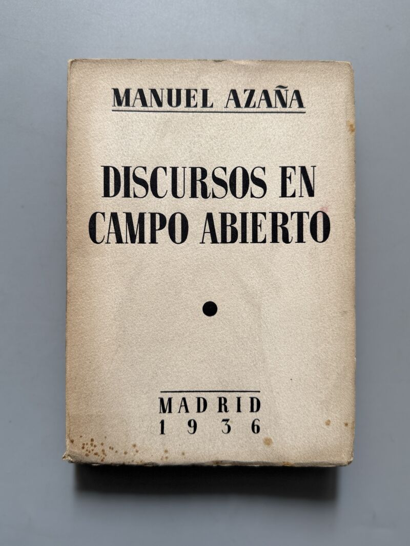 Discursos en campo abierto, Manuel Azaña - Espasa-Calpe, 1936