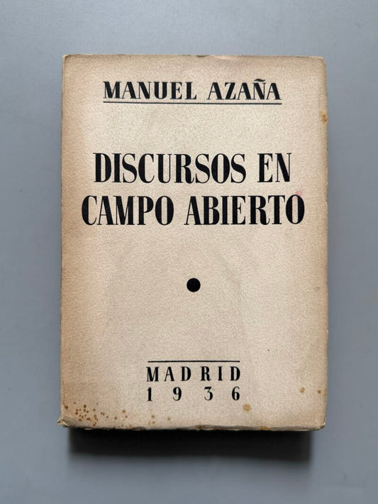 Discursos en campo abierto, Manuel Azaña - Espasa-Calpe, 1936