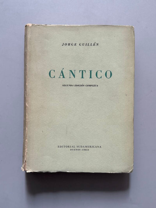 Cántico, Jorge Guillén (segunda edición completa) - Editorial Sudamericana, 1962
