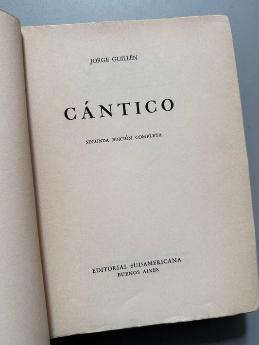 Cántico, Jorge Guillén (segunda edición completa) - Editorial Sudamericana, 1962