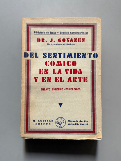 Del sentimiento cómico en la vida y en el arte, J. Goyanes - M. Aguilar Editor, 1932