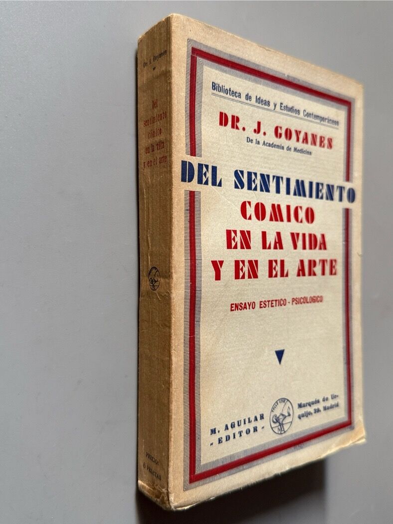Del sentimiento cómico en la vida y en el arte, J. Goyanes - M. Aguilar Editor, 1932