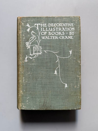 The decorative illustration of books, Walter Crane - George Bell and Sons, 1905