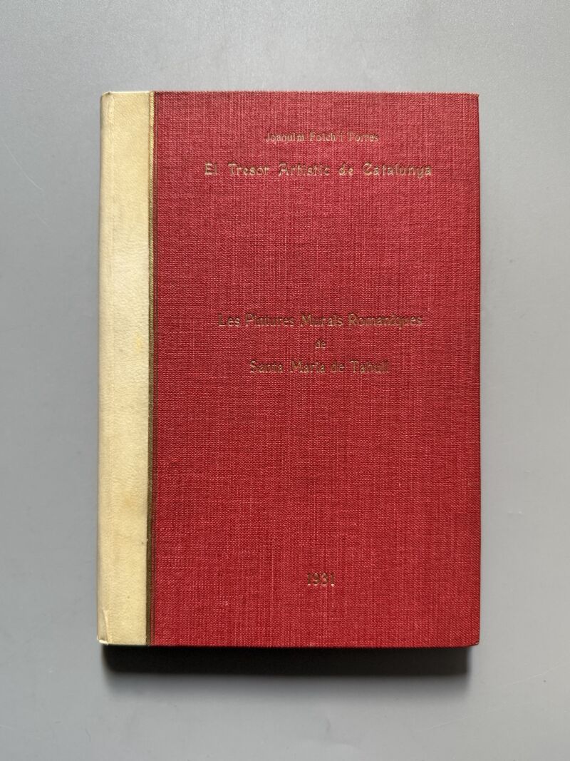 Les pintures murals romàniques de Santa Maria de Tahull, Joaquim Folch i Torres, Barcelona, 1931