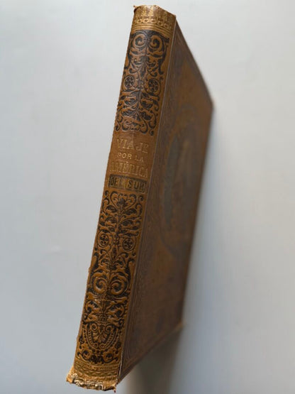 Viaje por la América del Sur, Octavio Velasco del Real - Ramón Molinas, ca. 1900