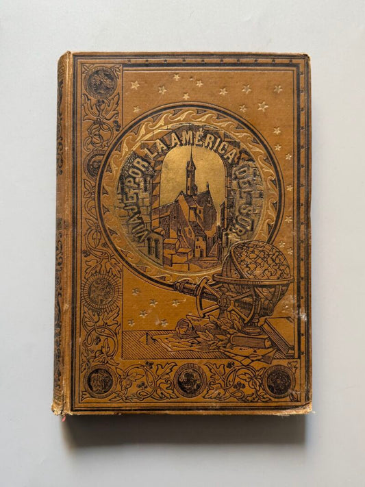 Viaje por la América del Sur, Octavio Velasco del Real - Ramón Molinas, ca. 1900