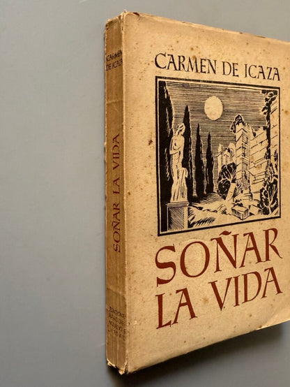 Soñar la vida, Carmen de Icaza (1ª edición) - Ediciones Afrodisio Aguado, 1941