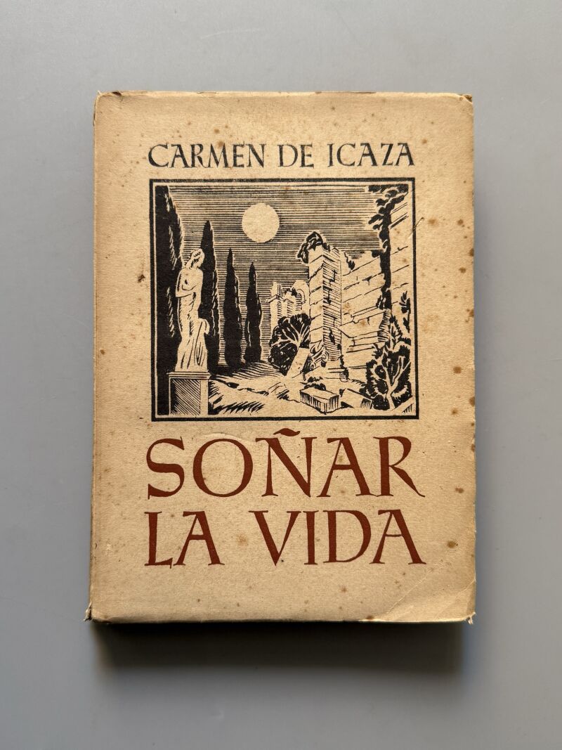 Soñar la vida, Carmen de Icaza (1ª edición) - Ediciones Afrodisio Aguado, 1941