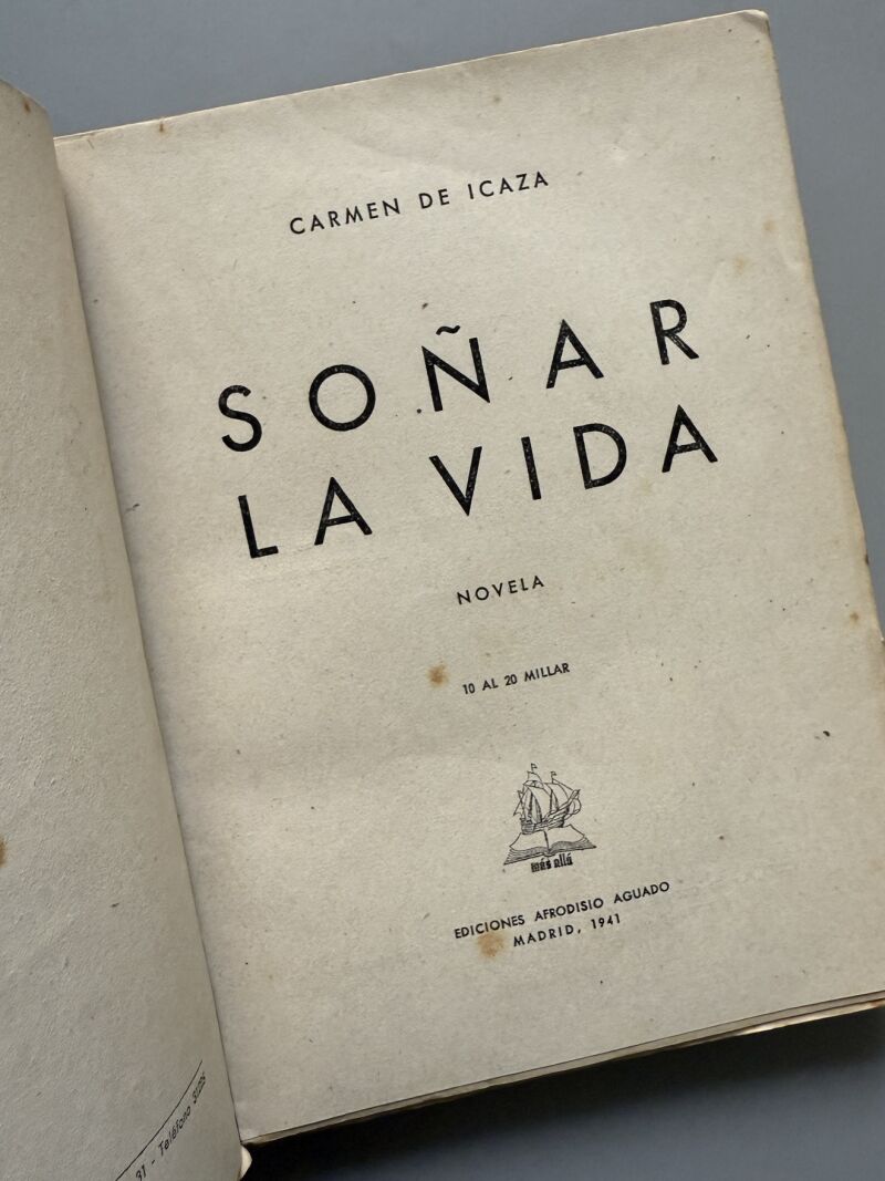 Soñar la vida, Carmen de Icaza (1ª edición) - Ediciones Afrodisio Aguado, 1941