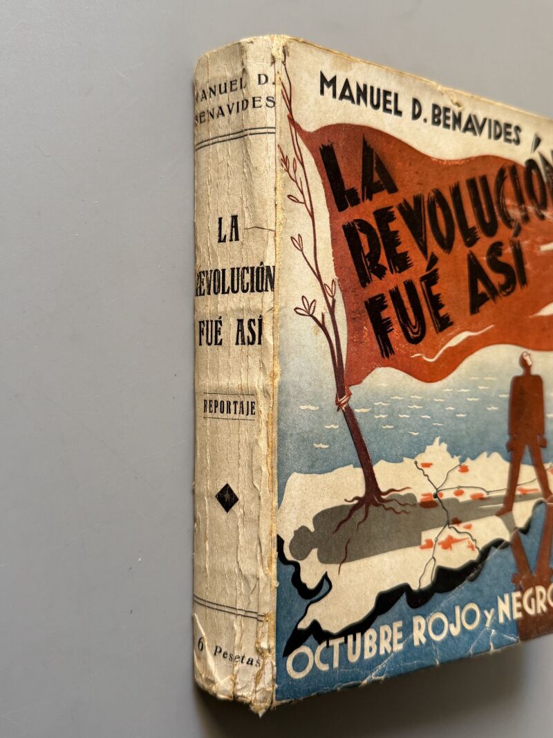 La revolución fue así (octubre rojo y negro), Manuel D. Benavides - Imprenta Industrial, 1935