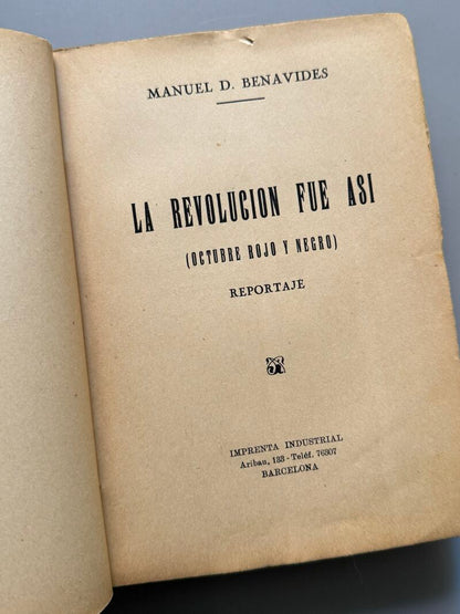 La revolución fue así (octubre rojo y negro), Manuel D. Benavides - Imprenta Industrial, 1935