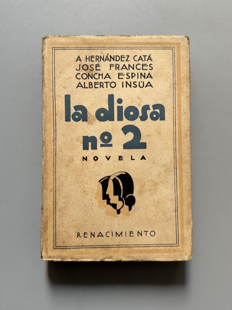 La diosa número 2, A. Hernández Catá, José Francés, Concha Espina, Alberto Insúa - Renacimiento
