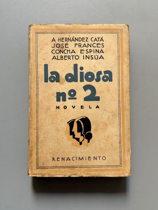 La diosa número 2, A. Hernández Catá, José Francés, Concha Espina, Alberto Insúa - Renacimiento