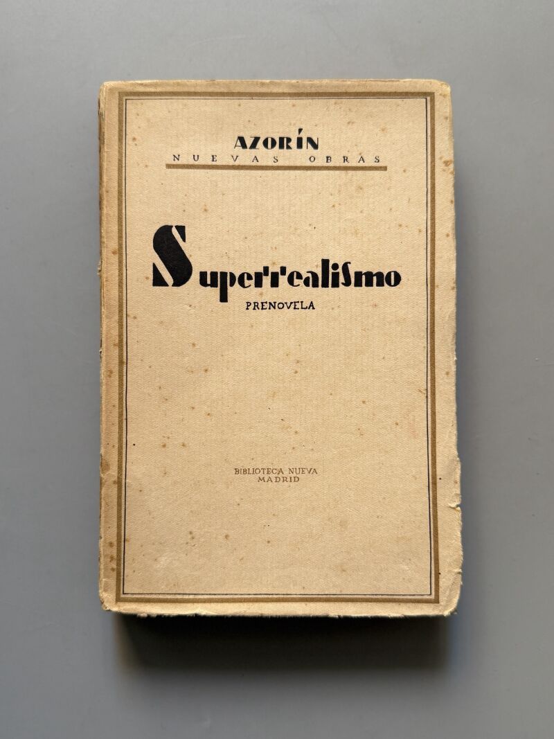 Superrealismo, Azorín - Biblioteca Nueva, 1929