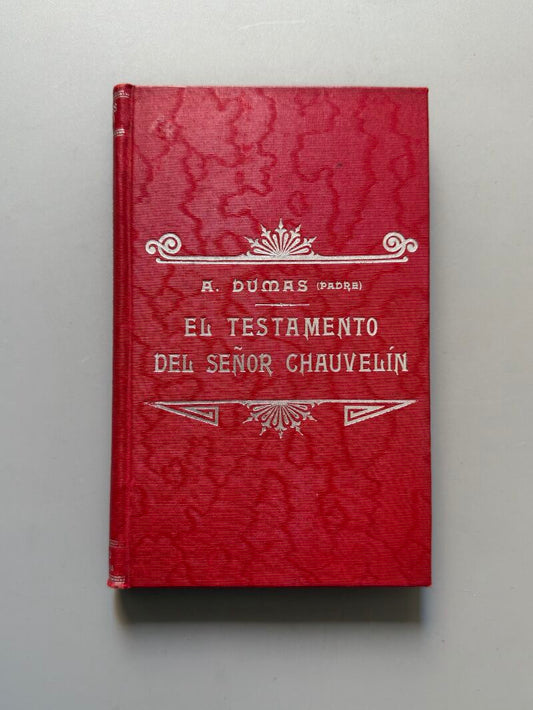 El testamento del señor Chauvelín, Alejandro Dumas (Padre) - Luis Tasso Editor, ca. 1920
