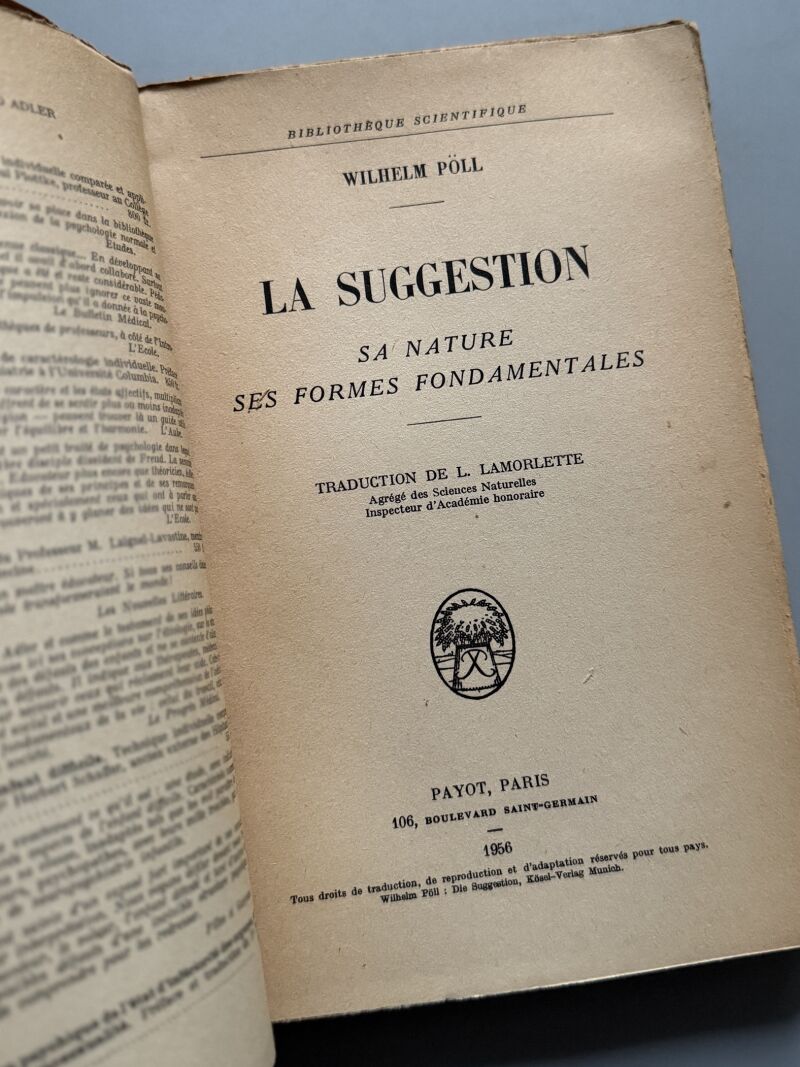 La suggestion. Sa nature, ses formes fondamentales, W. Pöll - Payot, 1956