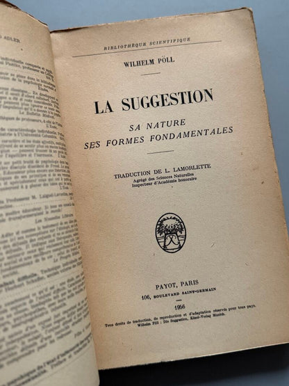 La suggestion. Sa nature, ses formes fondamentales, W. Pöll - Payot, 1956