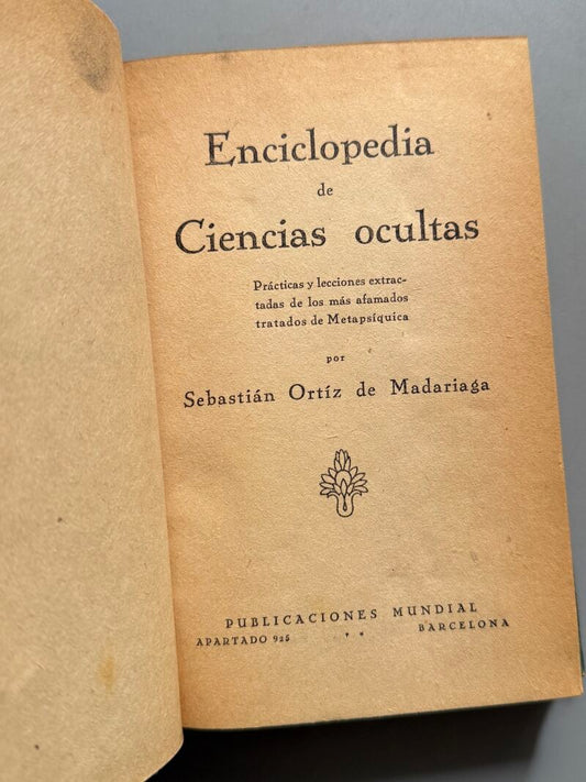 Enciclopedia de ciencias ocultas, Sebastián Ortíz Madariaga - Publicaciones Mundial, 1936