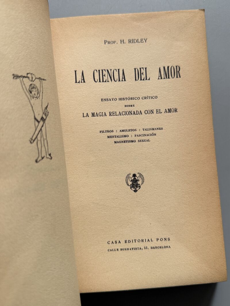 La ciencia del amor, H. Ridley. Magia relacionada con el amor - Casa Editorial Pons, ca. 1930
