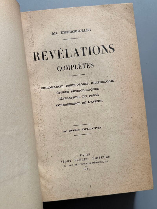 Révélations complètes, Desbarrolles. Quiromancia, frenología, grafología - Vigot Fréres, 1934