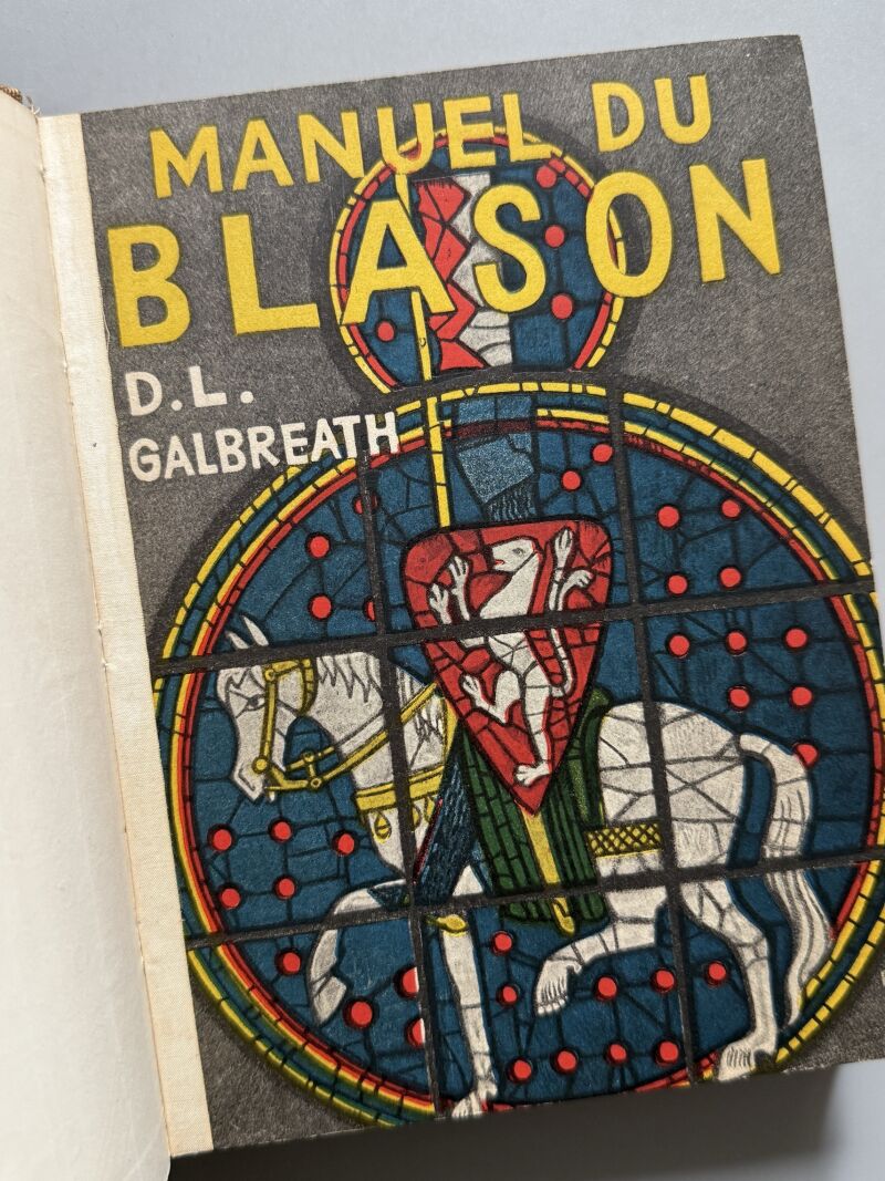 Manuel du Blason, D. L. Galbreath. Heráldica - Editions Spes, 1942