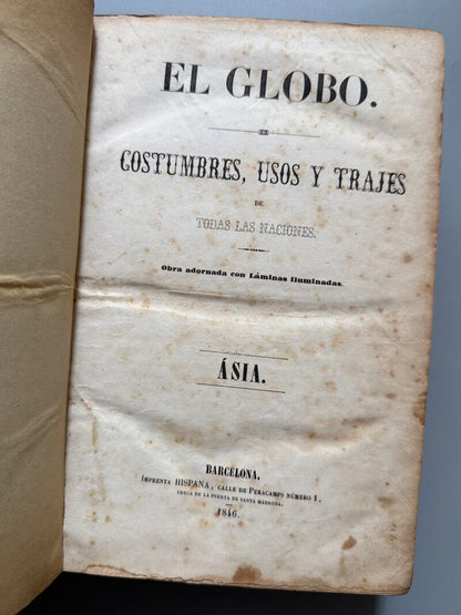 El globo. Costumbres, usos y trajes de todas la naciones - Imprenta Hispana, 1846-1848