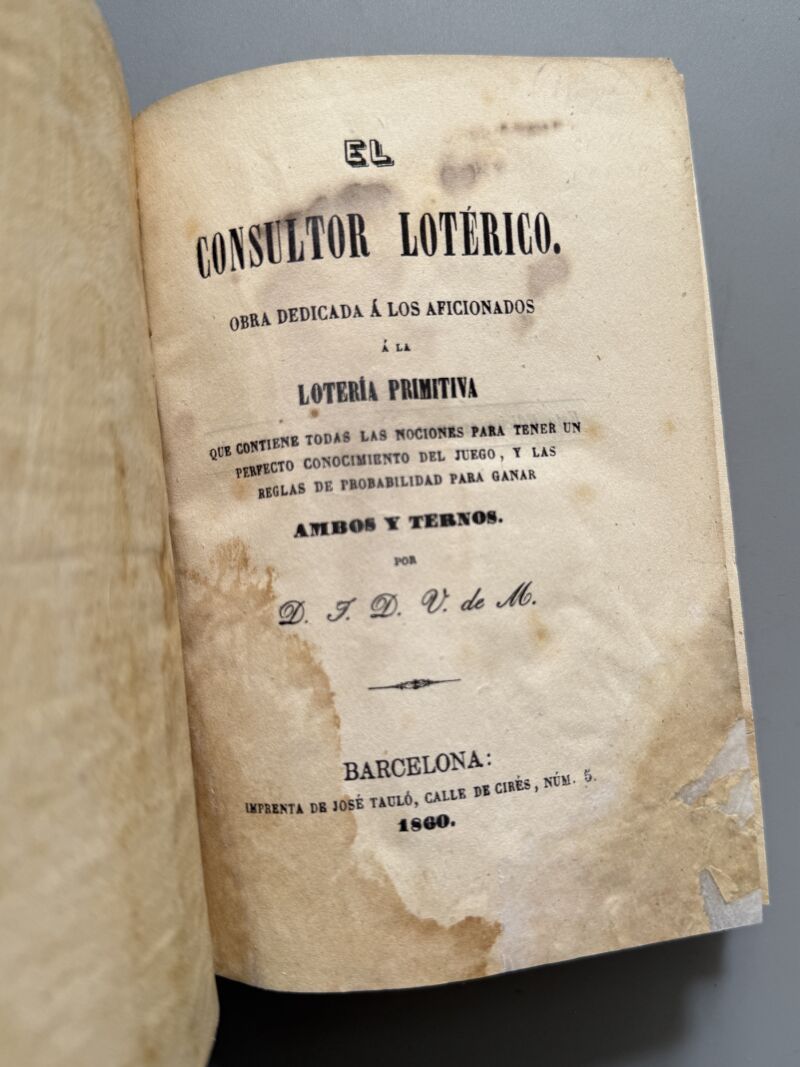 El consultor lotérico, D. J. D. V. de M. - Imprenta de José Tauló, 1860