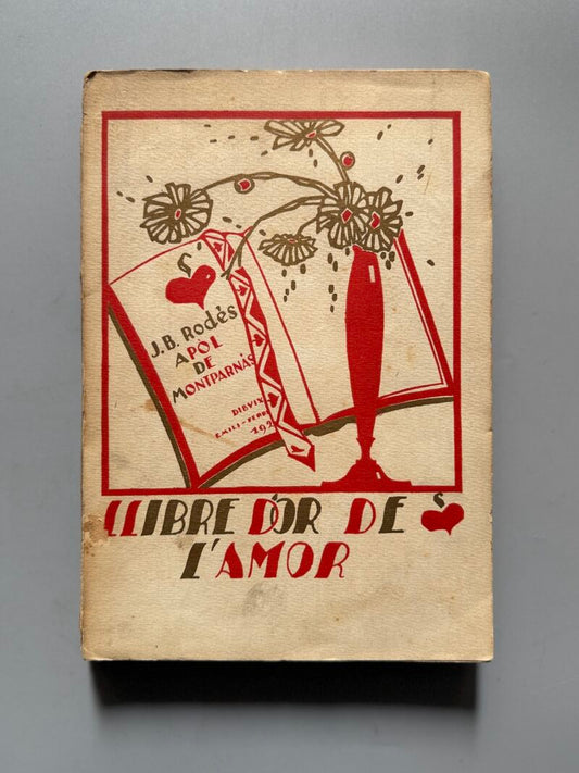 Llibre d'or de l'amor, Joan B. Rodés y Apòl de Montparnàs - Barcelona, 1924