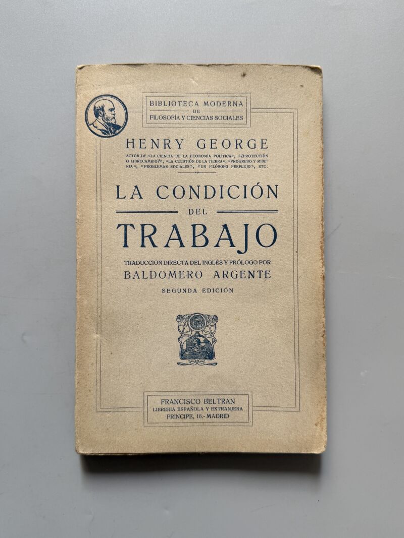 La condición del trabajo, Henry George - Francisco Beltrán, Librería Española y Extranjera, 1923