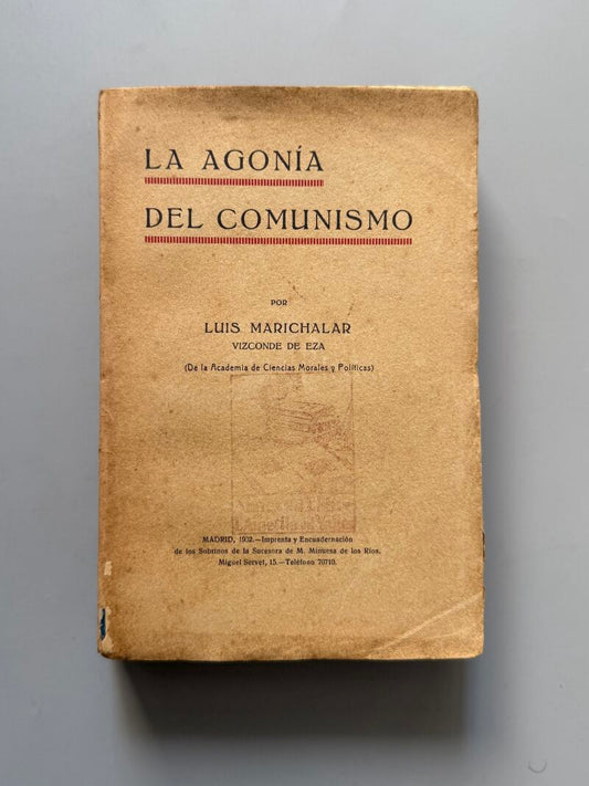 La agonía del comunismo, Luis Marichalar - Madrid, 1932