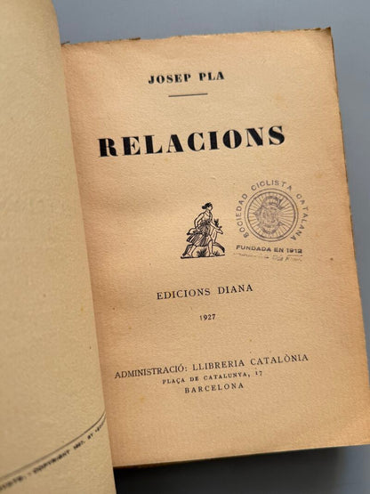 Relacions, Josep Pla (primera edición) - Llibreria Catalonia, 1927
