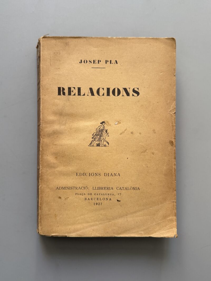 Relacions, Josep Pla (primera edición) - Llibreria Catalonia, 1927