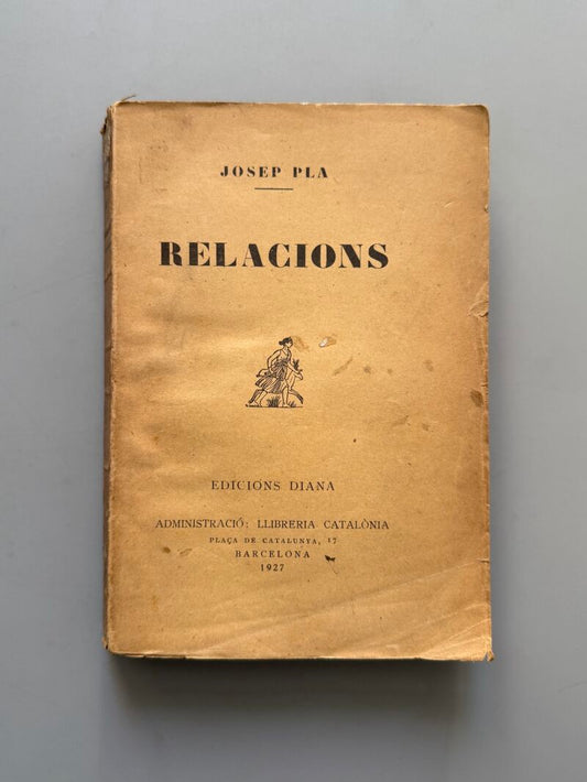 Relacions, Josep Pla (primera edición) - Llibreria Catalonia, 1927