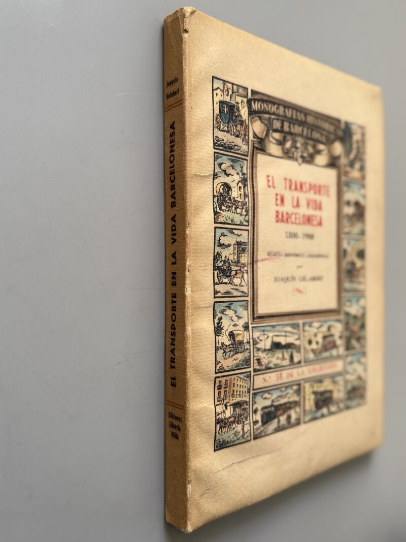 El transporte en la vida barcelonesa 1800-1900. Especial, coloreado a mano - Llibreria Millà, 1946