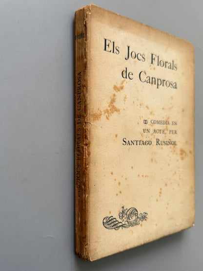 Els Jocs Florals de Canprosa, Santiago Rusiñol - Tipografia L'Avenç, 1902