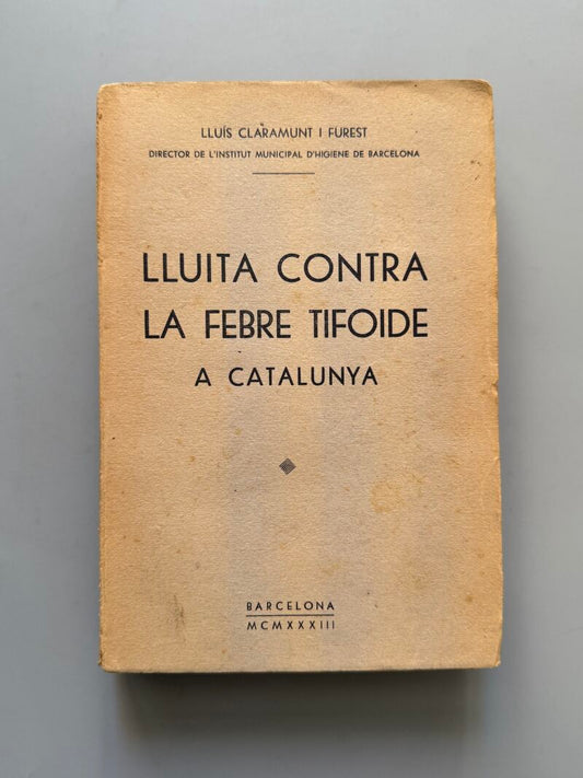 Lluita contra la febre tifoide a Catalunya, Lluís Claramunt i Furest - Imp. La Ibérica, 1933
