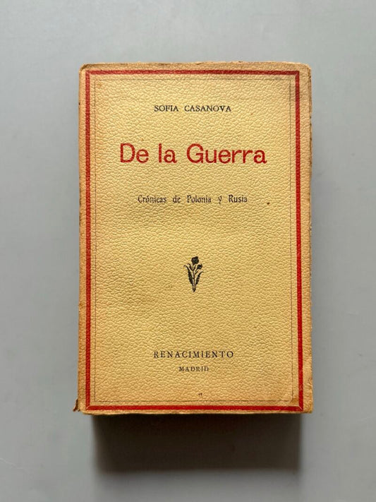 De la guerra, Sofía Casanova. Primera Guerra Mundial - Renacimiento, 1916