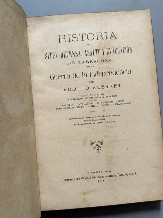 Historia del sitio, defensa, asalto y evacuación de Tarragona. Guerra de Independencia - 1911