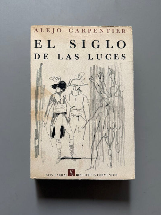 El siglo de las luces, Alejo Carpentier (1ª edición española) - Seix Barral, 1965