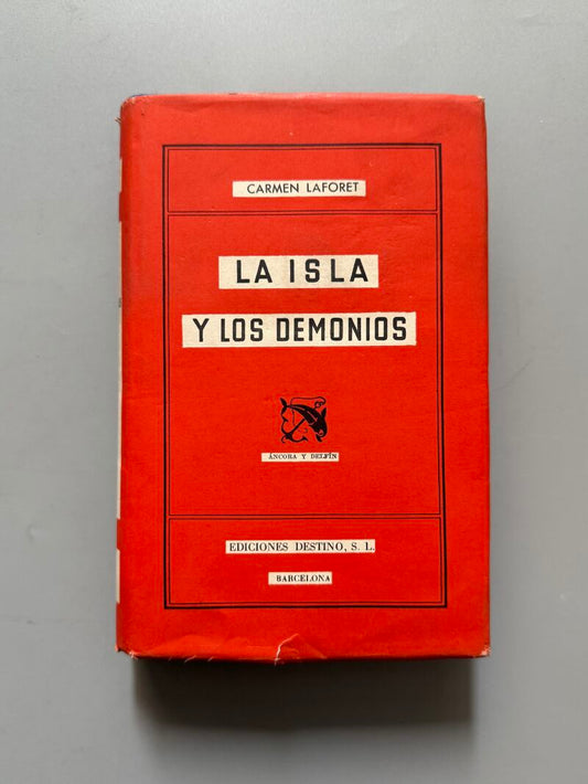 La isla y los demonios, Carmen Laforet (1ª edición) - Ediciones Destino, 1952