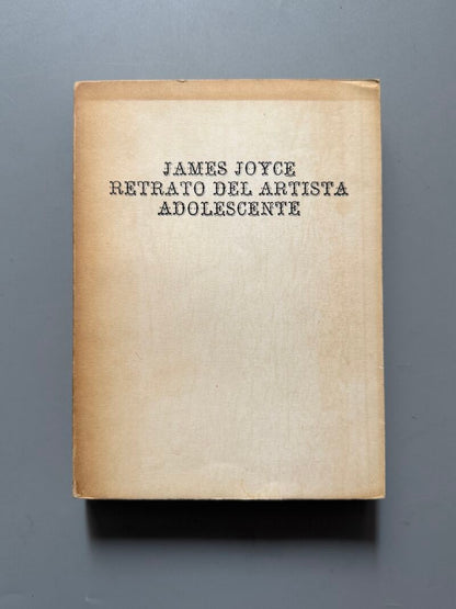 Retrato de un artista adolescente, James Joyce - Editorial Nacional de Cuba, 1964