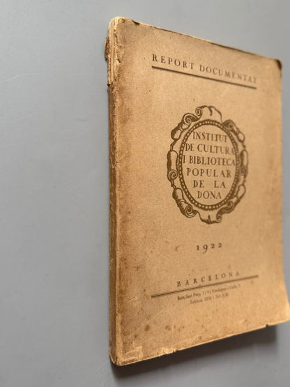 Report documentat/ Crónica documentada, Institut de Cultura i Biblioteca Popular de la Dona - 1922